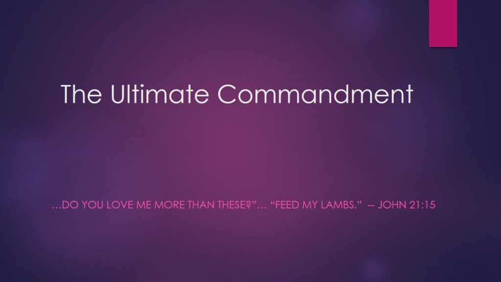 The Ultimate Commandment